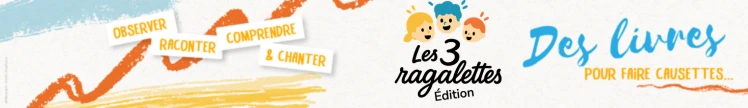 Les 3 Ragalettes